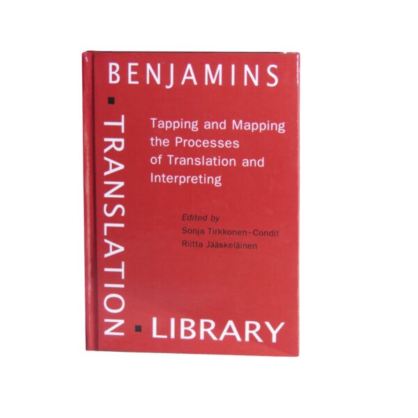 Tapping and Mapping the Processes of Translation and Interpreting – Outlooks on Empirical Research