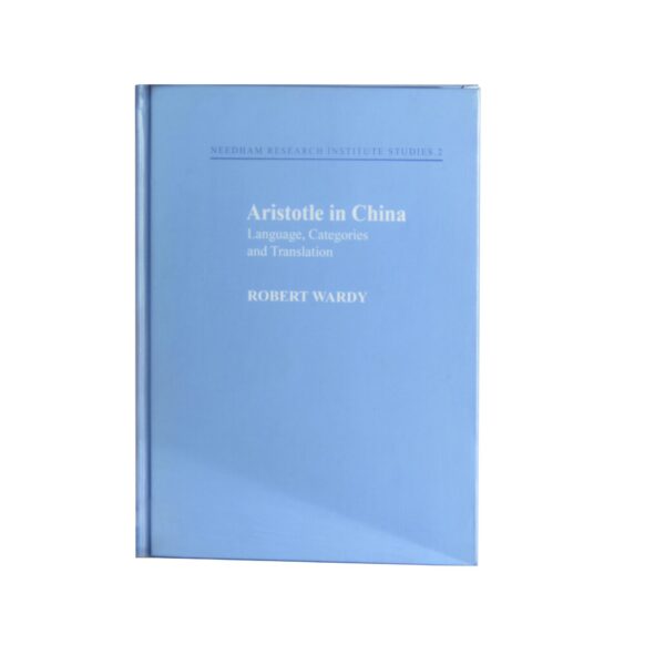 Aristotle in China – Language, Categories and Translation