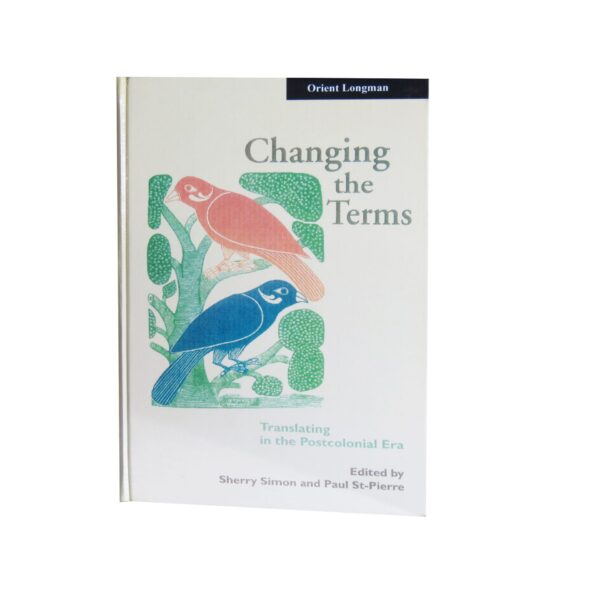 Changing the Terms – Translating in the Postcolonial Era