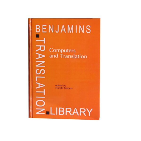 Computers and Translation – A Translator’s Guide