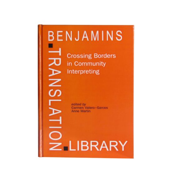 Crossing Borders in Community Interpreting – Definitions and Dilemmas