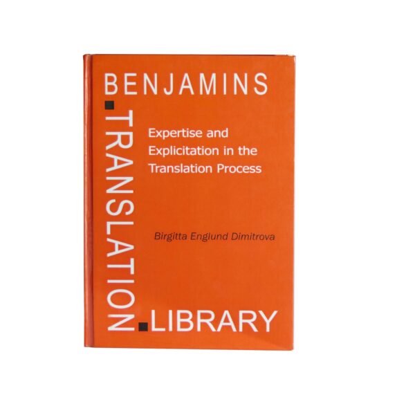 Expertise and Explicitation in the Translation Process