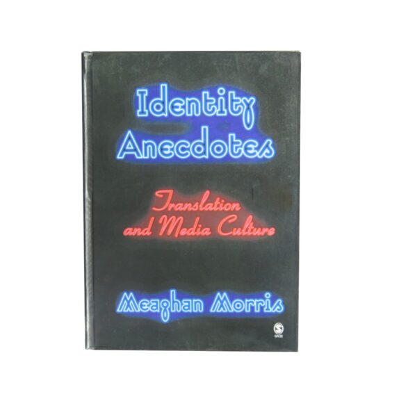 Identity Anecdotes – Translation and Media Culture