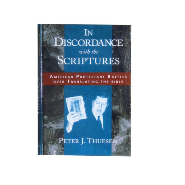 In Discordance with the Scriptures – American Protestant over Translating the Bible