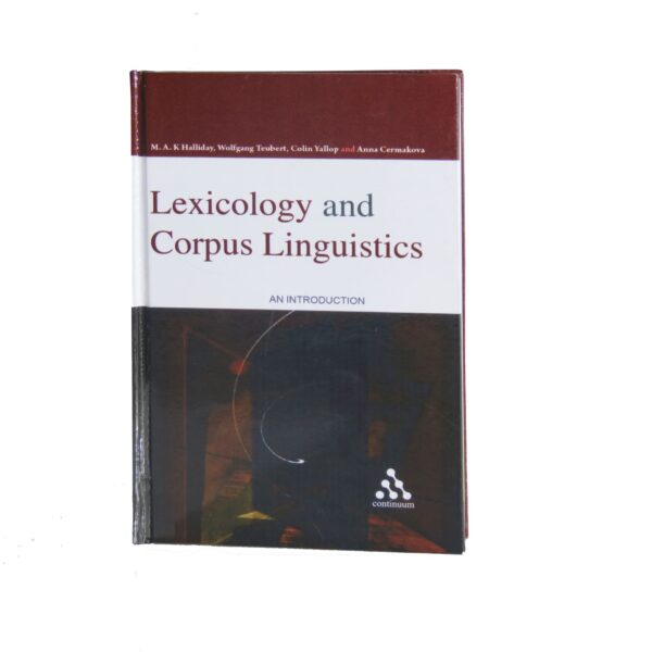 Lexicology and Corpus Linguistics – An Introduction