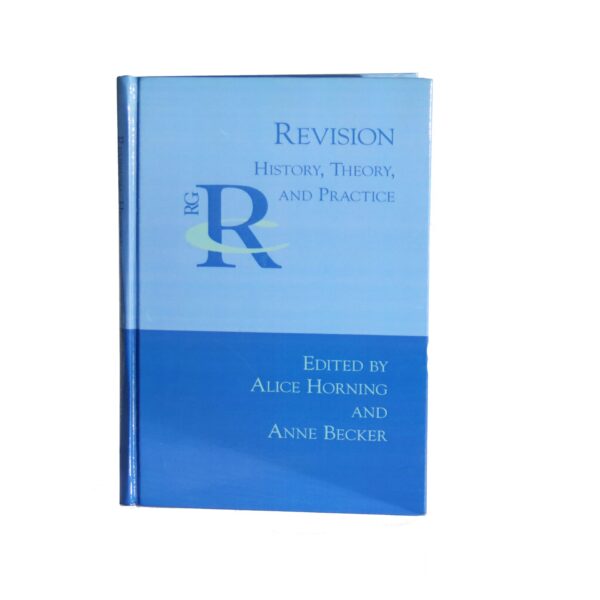 Revision – History, Theory, and Practice