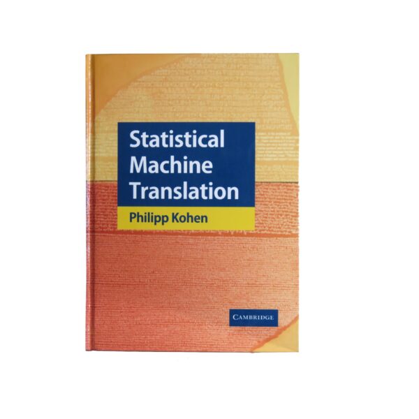 Statistical Machine Translation