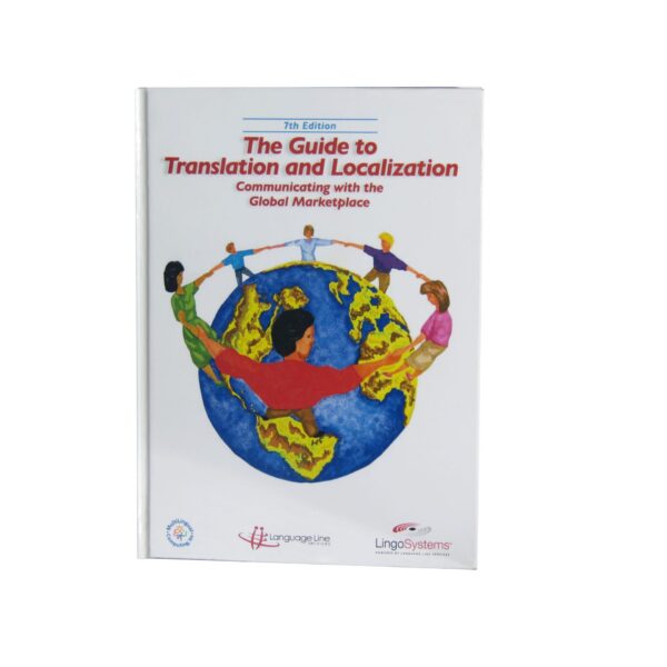 The Guide to Translation and Localization – Communicating with the Global Marketplace