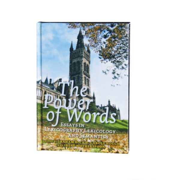 The Power of Words – Essays in Lexicography, Lexicology and Semantics