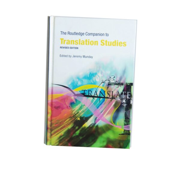 The Routledge Companion to Translation Studies (Revised Ed )