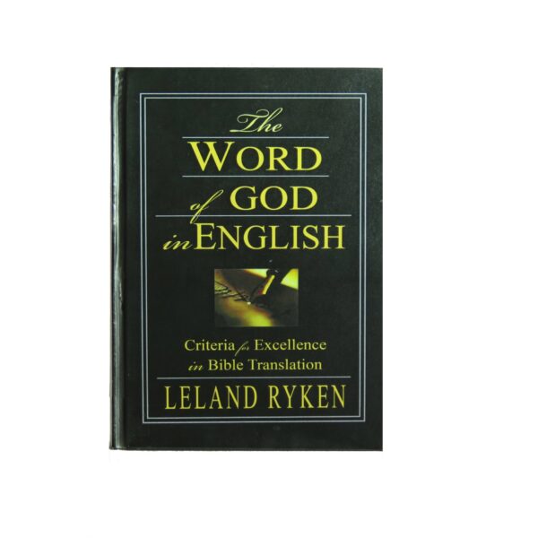 The Word of God in English – Criteria for Excellence in Bible Translation