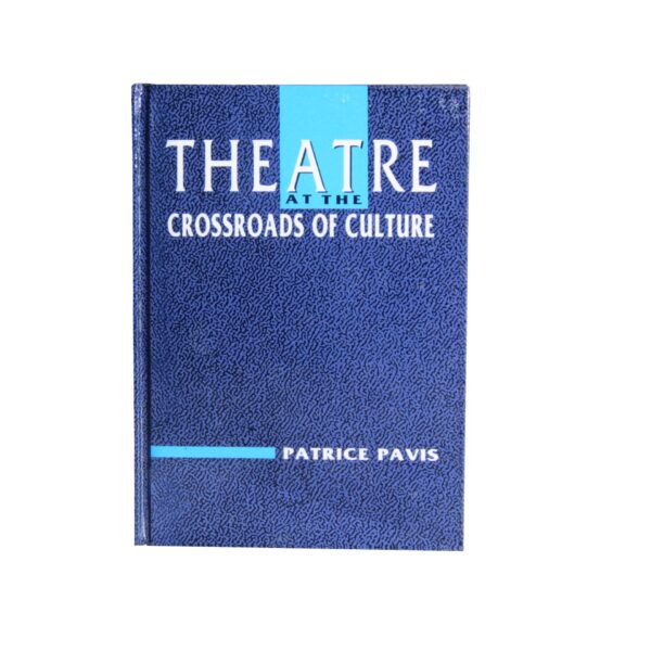 Theatre at the Crossroads of Culture