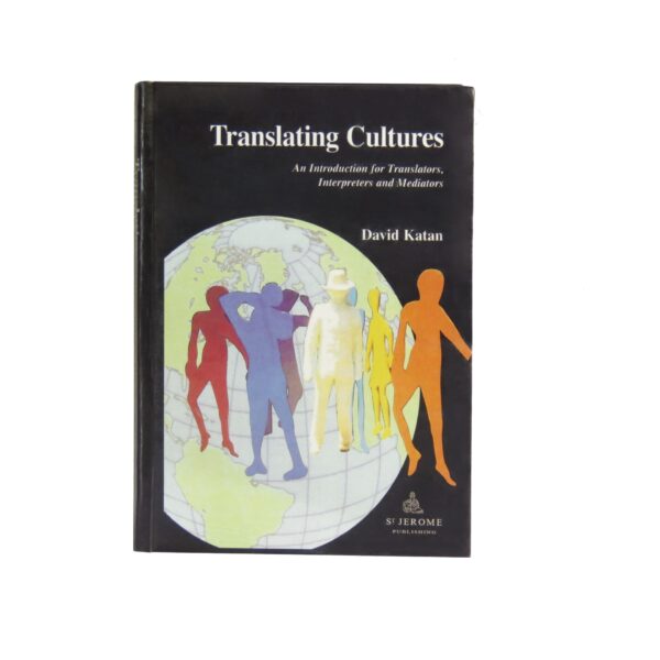 Translating Cultures – An Intoduction for Translators, Interpreters and Mediators