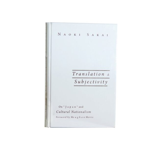 Translation and Subjectivity – On Japan and Cultural Nationalism