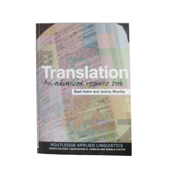 Translation – An Advanced Resource Book