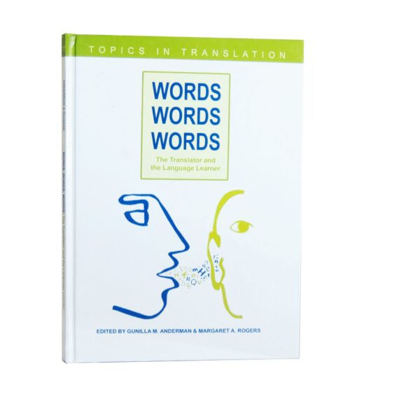 Words, Words, Words – The Translator and the Language Learner